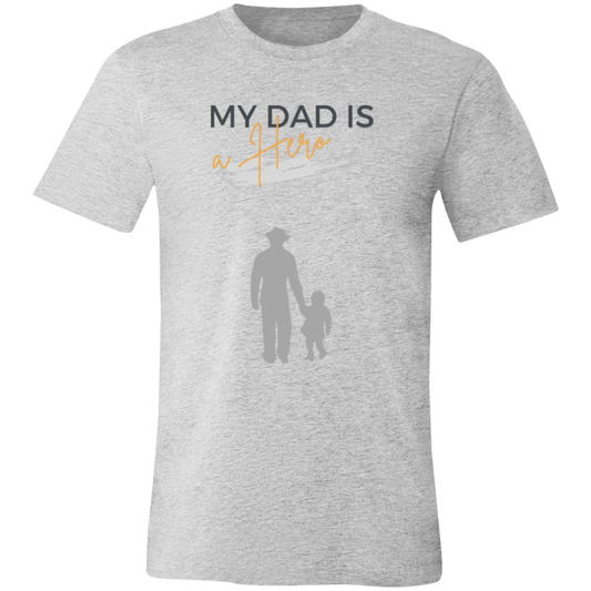 My Dad is my Hero Unisex Jersey Short-Sleeve T-Shirt