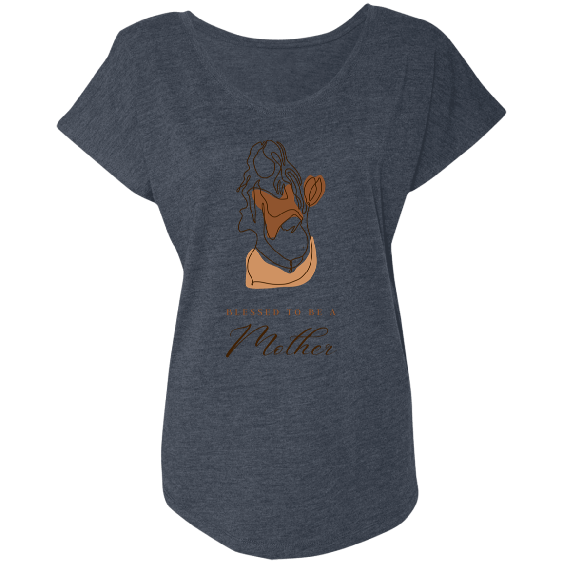 BLESSED TO BE A MOTHER Tri-blend Dolman Sleeve