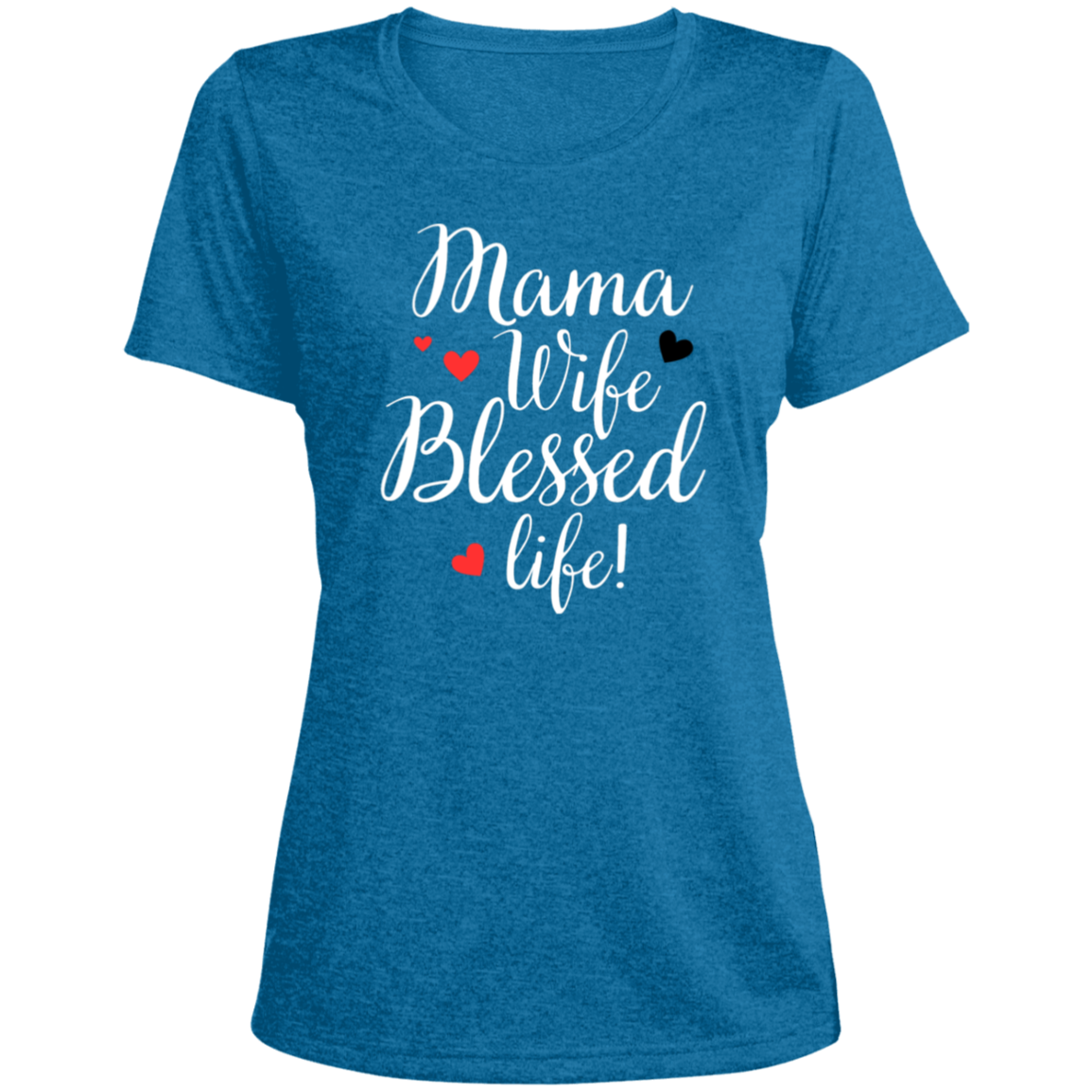 Mama, WIfe, Blessed Life (wht)