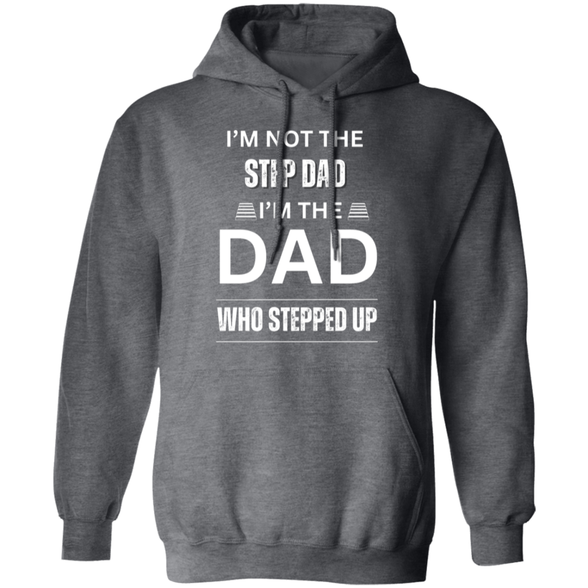 I'M NOT THE STEP DAD (WL) 5.3 oz. T-Shirt