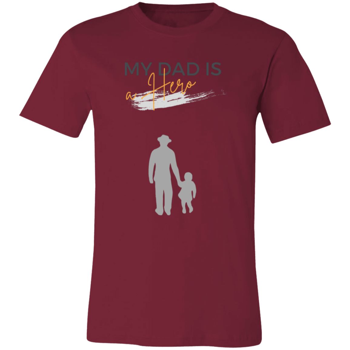 My Dad is my Hero Unisex Jersey Short-Sleeve T-Shirt