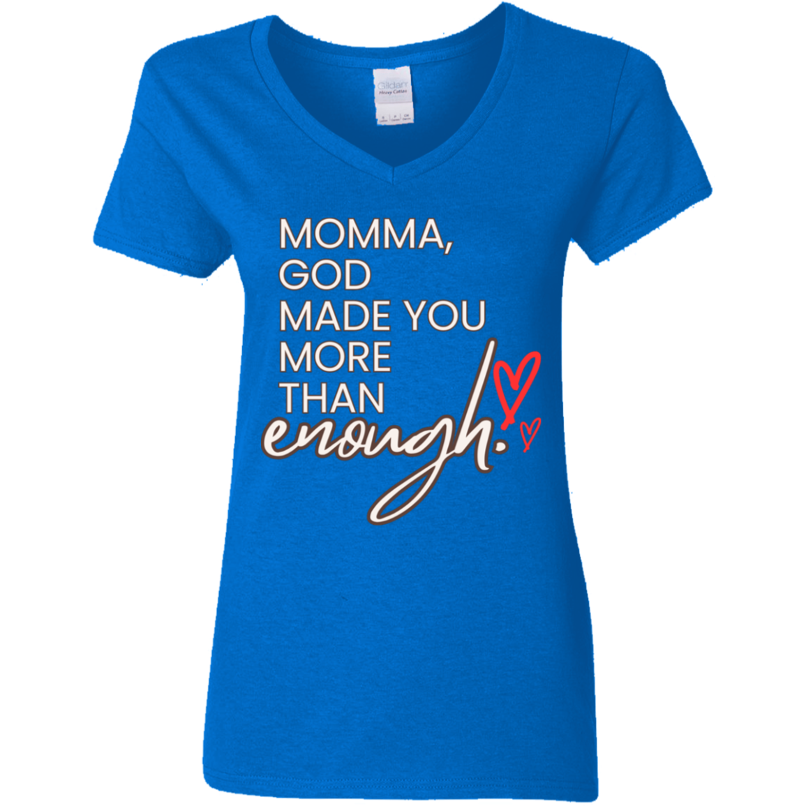 Momma God made you more than enough