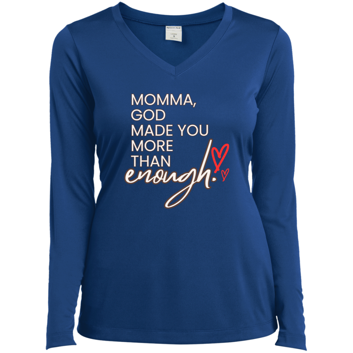 Momma God made you more than enough
