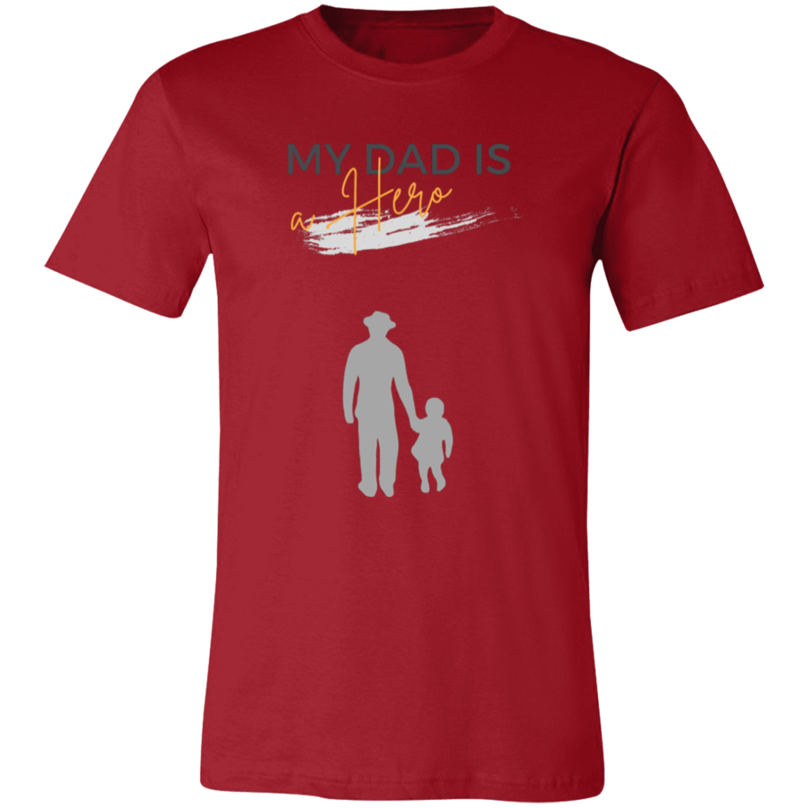 My Dad is my Hero Unisex Jersey Short-Sleeve T-Shirt