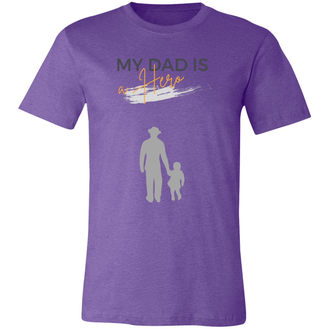 My Dad is my Hero Unisex Jersey Short-Sleeve T-Shirt