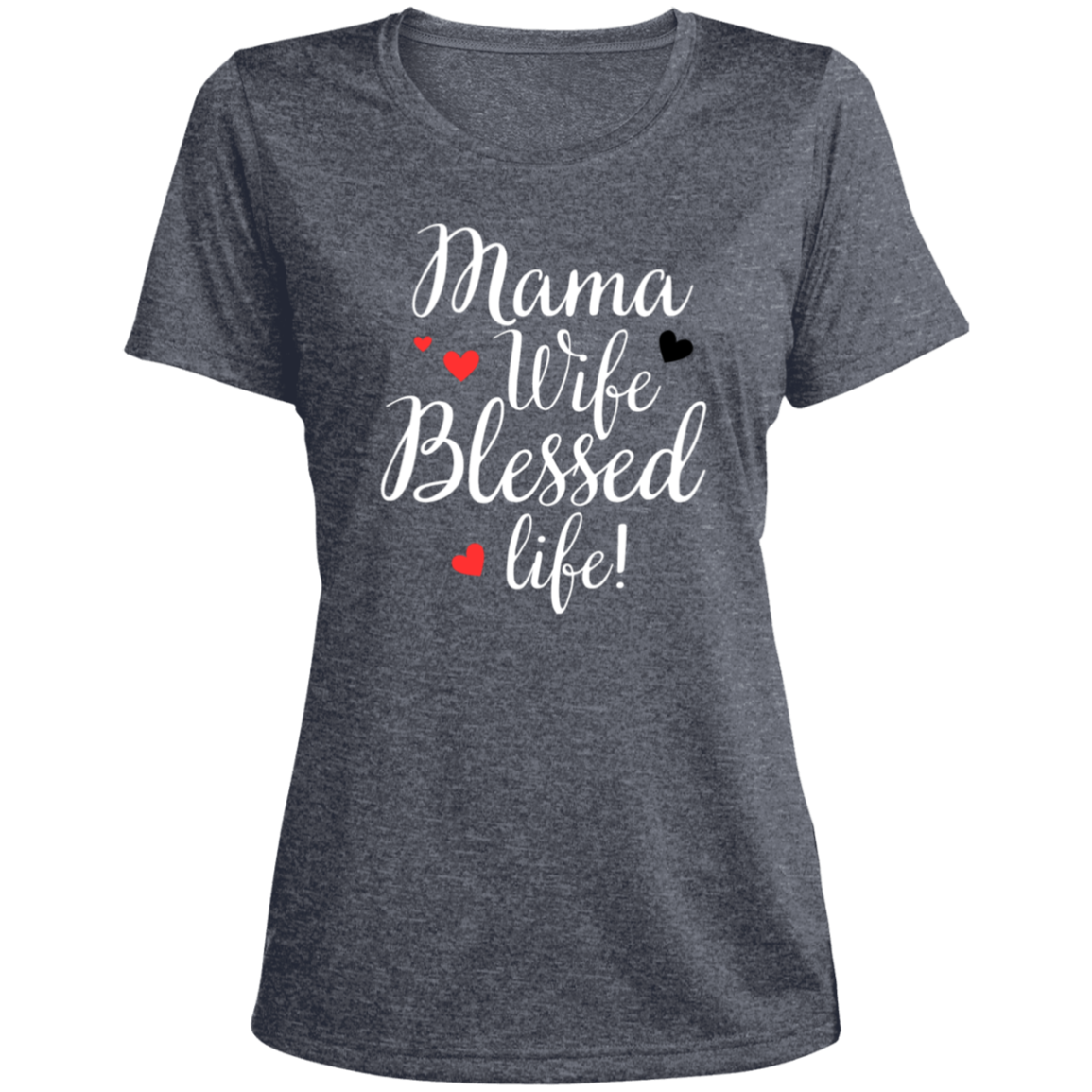 Mama, WIfe, Blessed Life (wht)