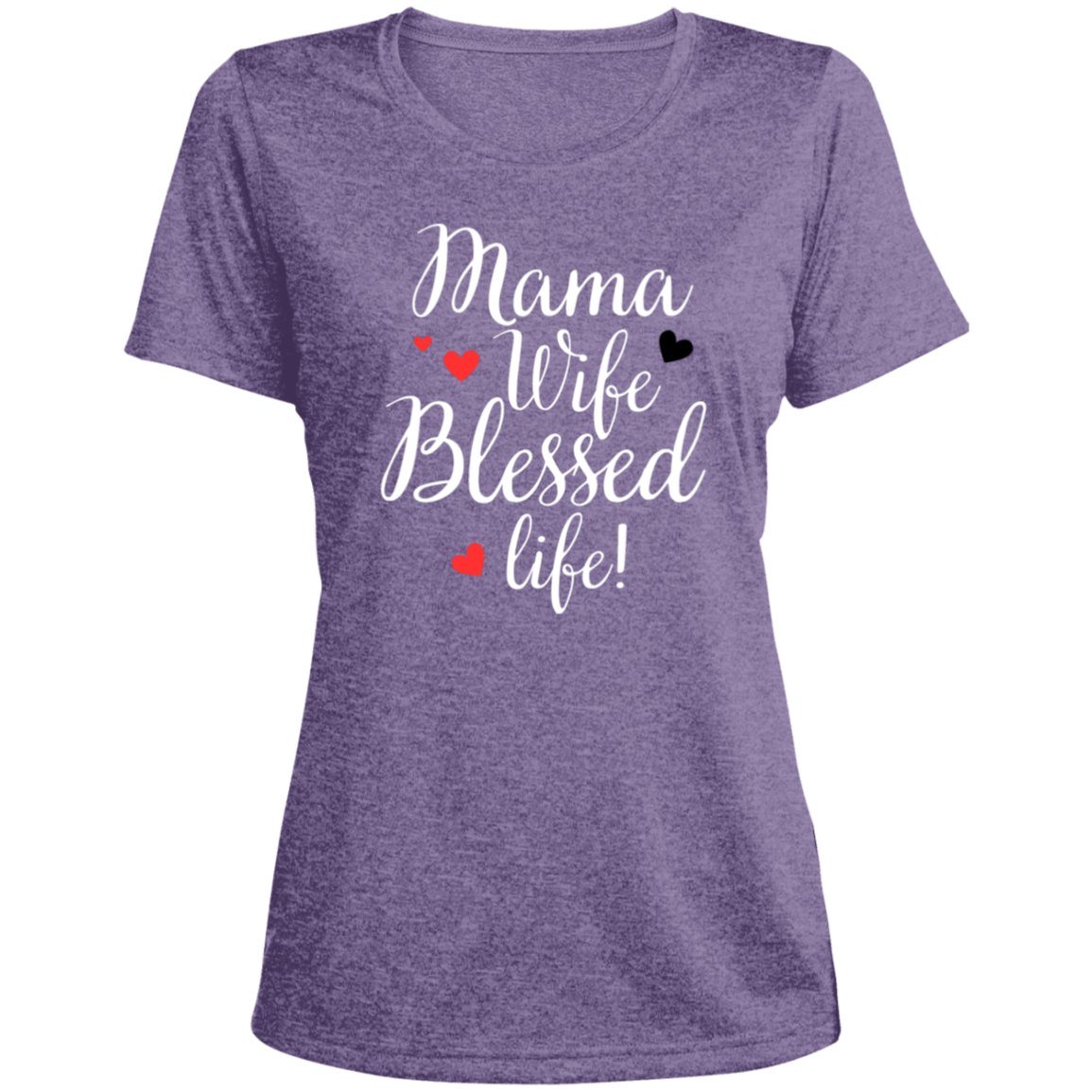 Mama, WIfe, Blessed Life (wht)