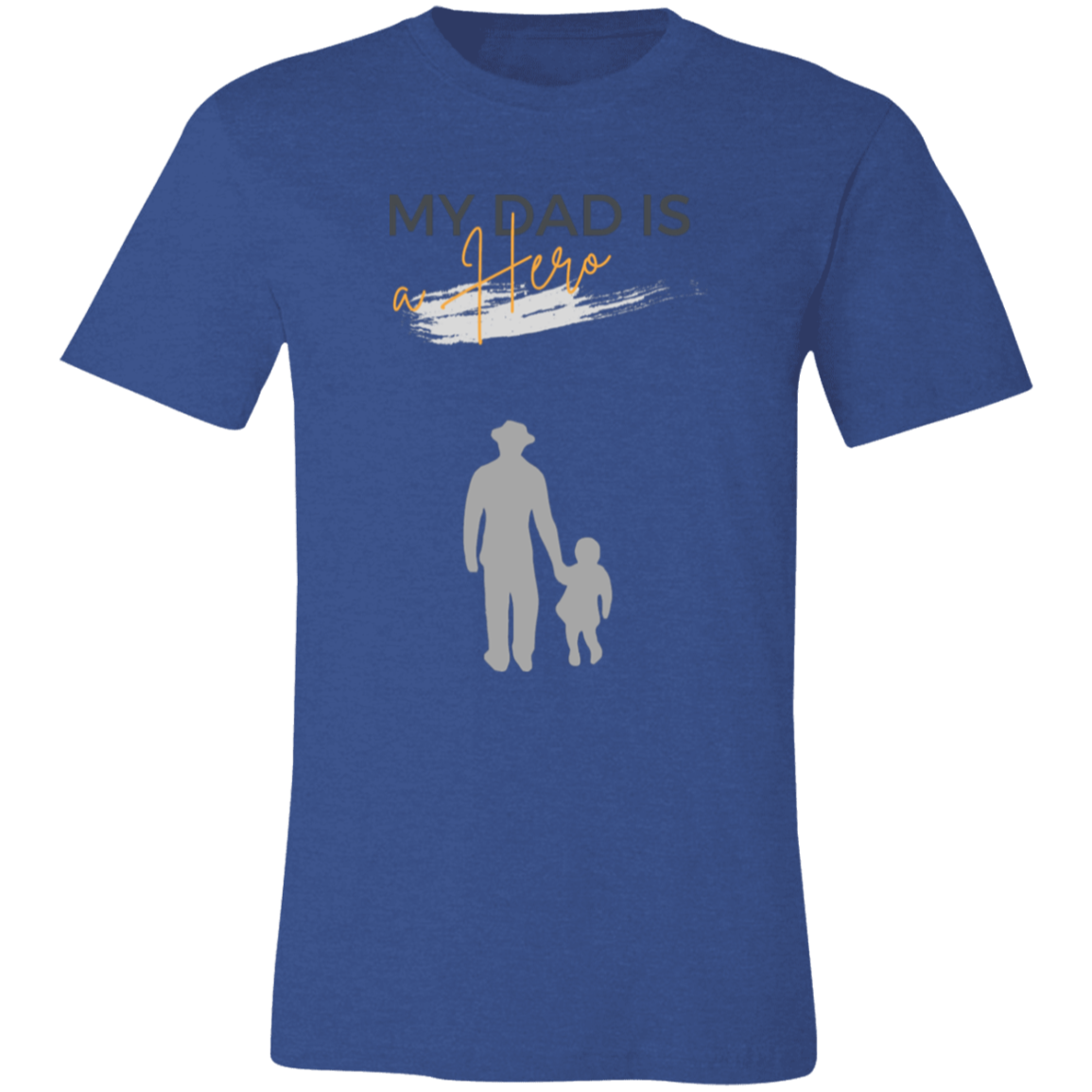 My Dad is my Hero Unisex Jersey Short-Sleeve T-Shirt