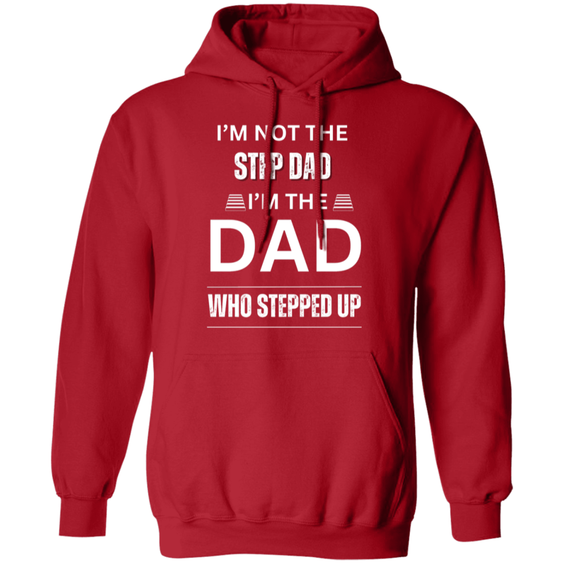 I'M NOT THE STEP DAD (WL) 5.3 oz. T-Shirt