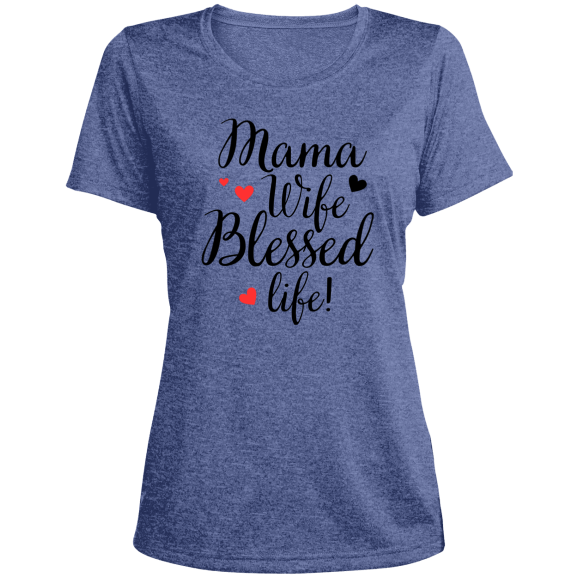 Mama, Wife, Blessed Life (blk)