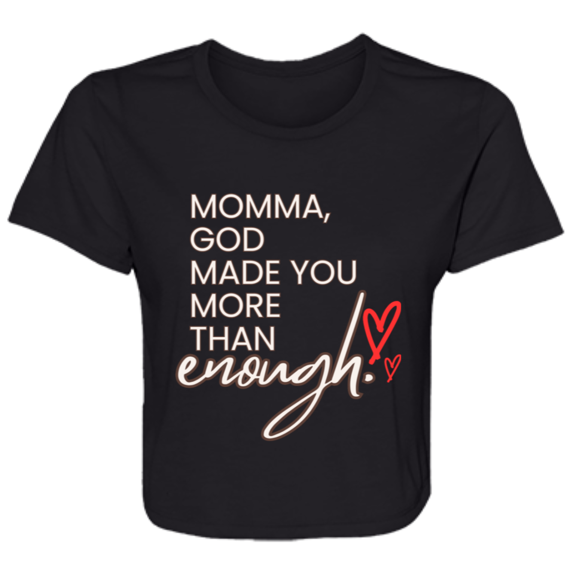 Momma God made you more than enough