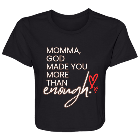 Momma God made you more than enough