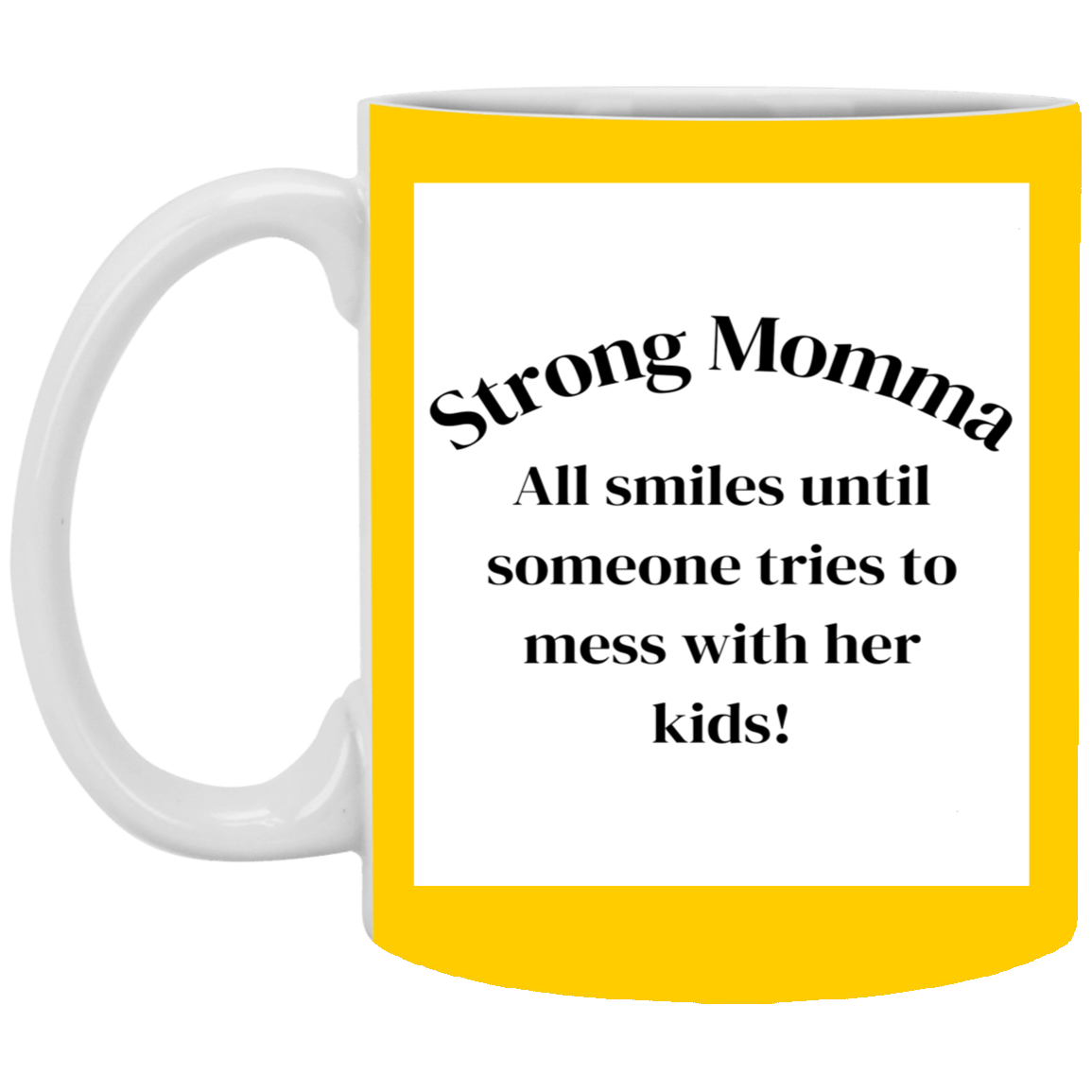 Strong Momma 11oz White Mug