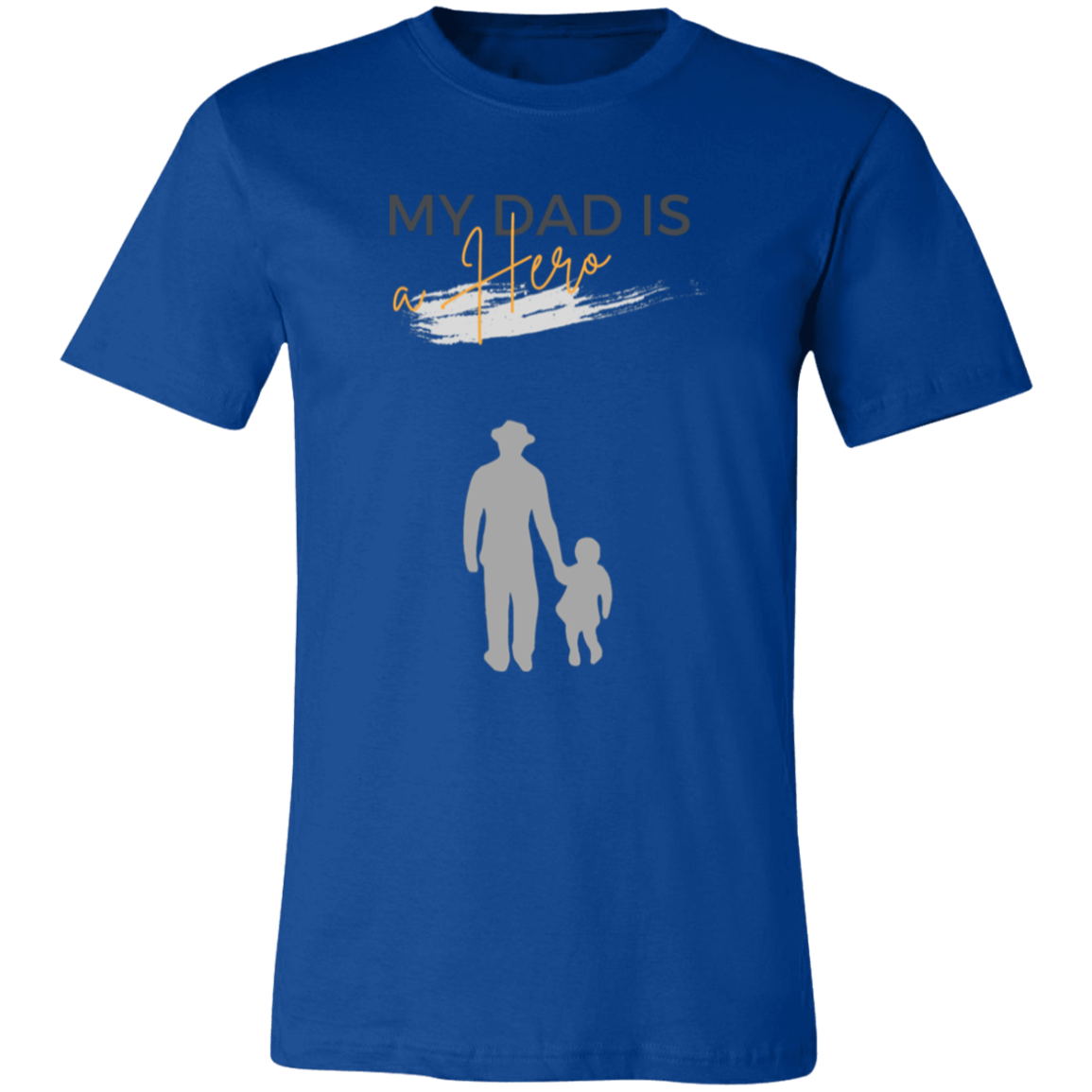 My Dad is my Hero Unisex Jersey Short-Sleeve T-Shirt