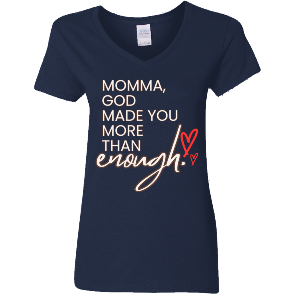 Momma God made you more than enough
