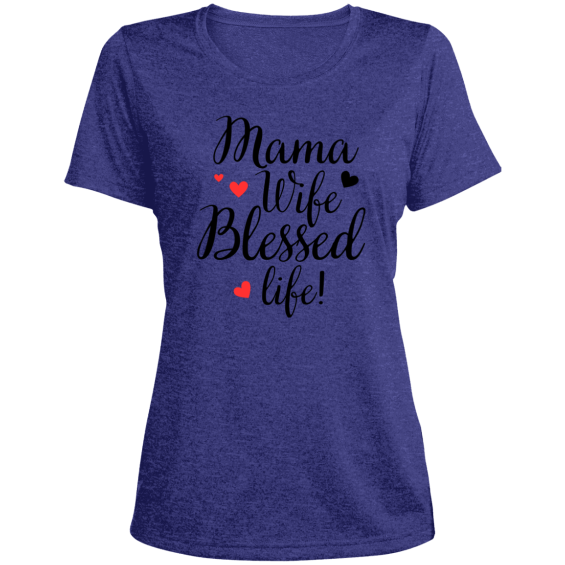 Mama, Wife, Blessed Life (blk)