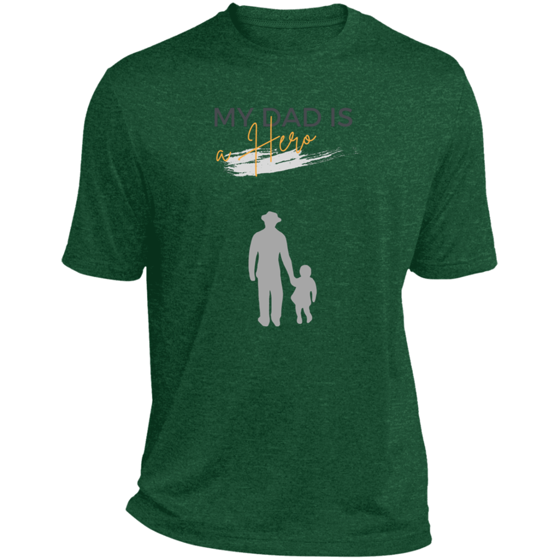 My Dad is my Hero Heather Performance Tee
