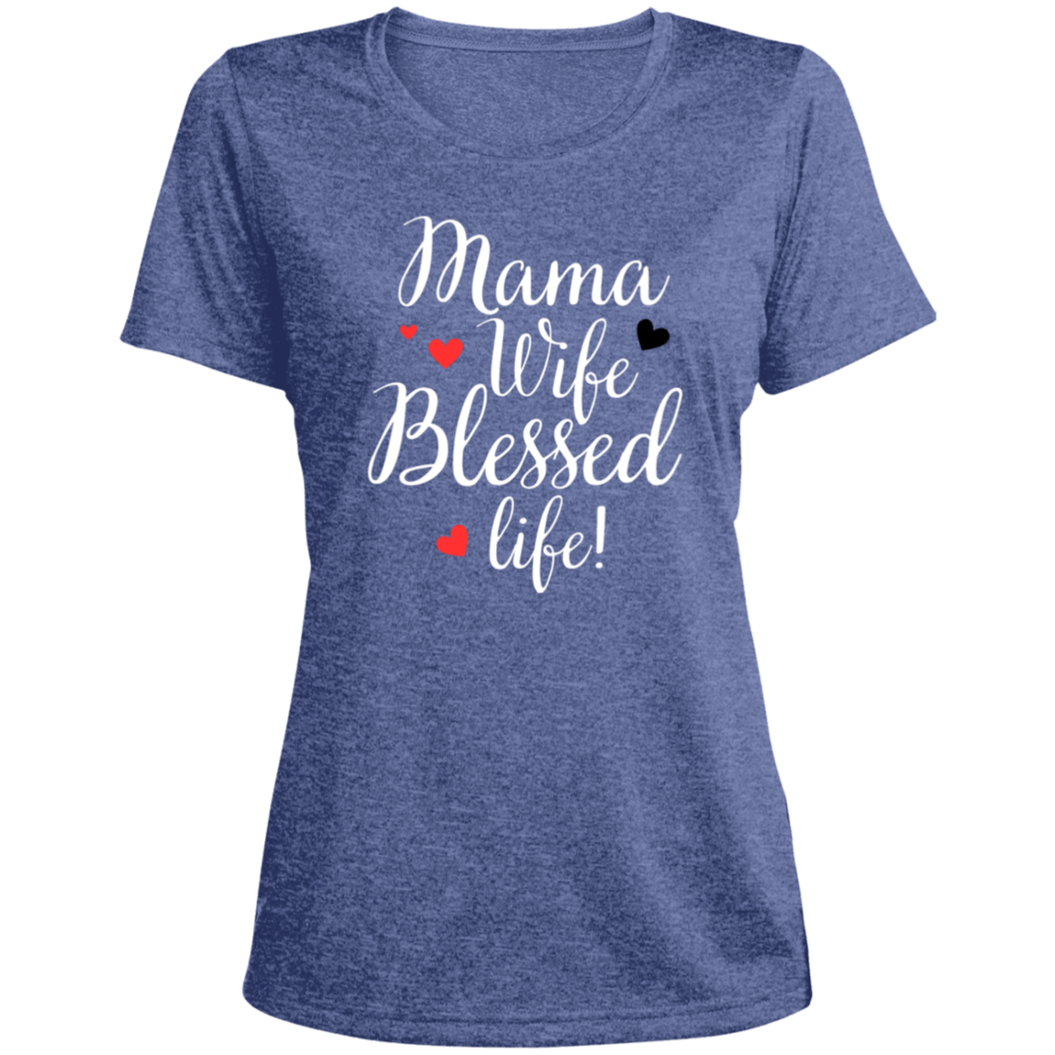 Mama, WIfe, Blessed Life (wht)