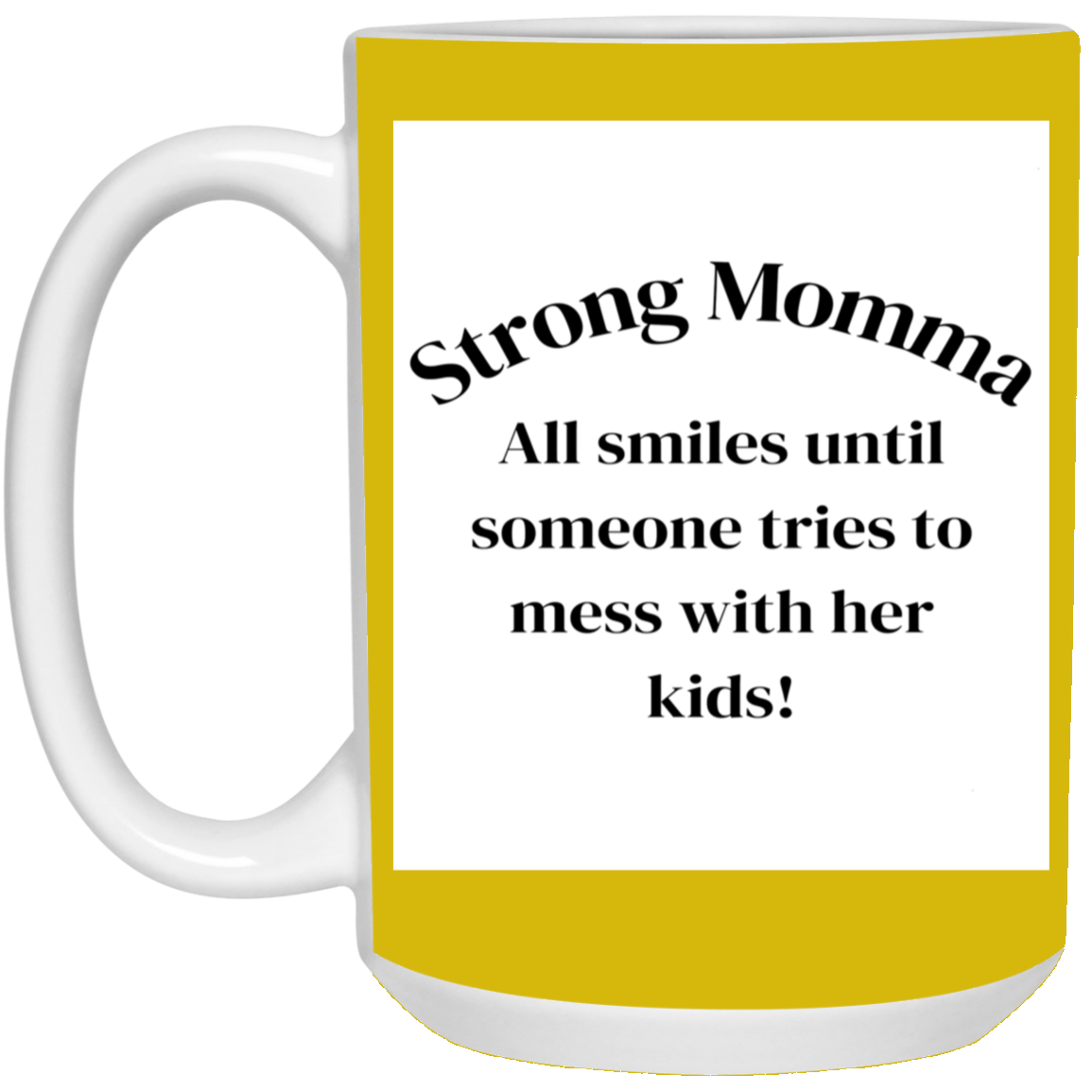 Strong Momma 11oz White Mug