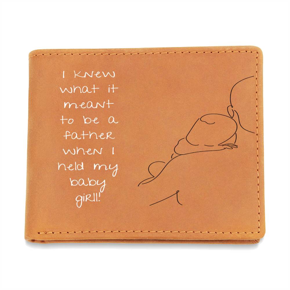 I Knew What It Meant...Baby Girl! (Custom Wallet)
